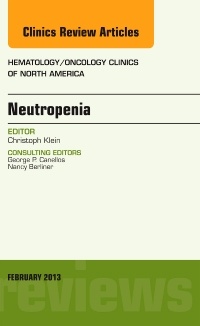 Couverture de l’ouvrage Neutropenia, An Issue of Hematology/Oncology Clinics of North America