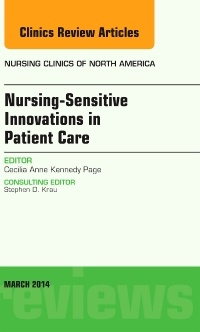 Couverture de l’ouvrage Nursing-Sensitive Indicators, An Issue of Nursing Clinics
