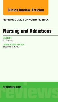 Couverture de l’ouvrage Nursing and Addictions, An Issue of Nursing Clinics