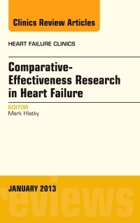 Couverture de l’ouvrage Comparative-Effectiveness Research in Heart Failure, An Issue of Heart Failure Clinics