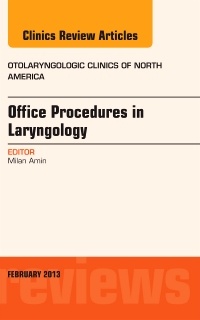 Couverture de l’ouvrage Office Procedures in Laryngology, An Issue of Otolaryngologic Clinics