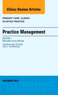 Couverture de l’ouvrage Practice Management, An Issue of Primary Care Clinics in Office Practice