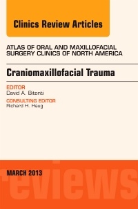 Couverture de l’ouvrage Craniomaxillofacial Trauma, An Issue of Atlas of the Oral and Maxillofacial Surgery Clinics