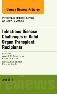 Cover of the book Infectious Disease Challenges in Solid Organ Transplant Recipients, an Issue of Infectious Disease Clinics
