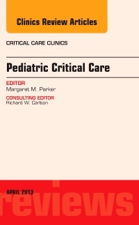 Couverture de l’ouvrage Pediatric Critical Care, An Issue of Critical Care Clinics