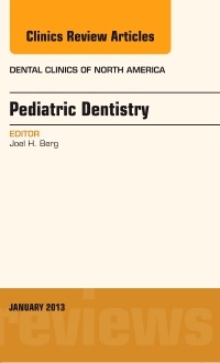 Couverture de l’ouvrage Pediatric Dentistry, An Issue of Dental Clinics