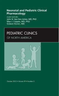 Couverture de l’ouvrage Neonatal and Pediatric Clinical Pharmacology, An Issue of Pediatric Clinics