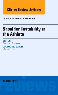 Couverture de l’ouvrage Shoulder Instability in the Athlete, An Issue of Clinics in Sports Medicine