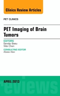 Couverture de l’ouvrage Pet Imaging of Brain Tumors, An Issue of PET Clinics