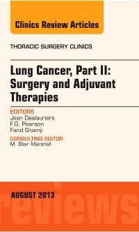 Couverture de l’ouvrage Lung Cancer, Part II: Surgery and Adjuvant Therapies, An Issue of Thoracic Surgery Clinics