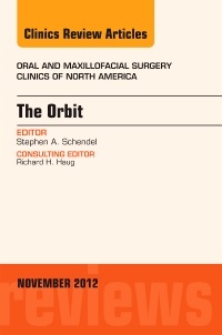 Couverture de l’ouvrage The Orbit, An Issue of Oral and Maxillofacial Surgery Clinics