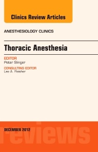 Couverture de l’ouvrage Thoracic Anesthesia, An Issue of Anesthesiology Clinics