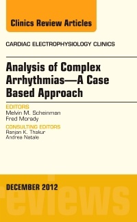 Couverture de l’ouvrage Analysis of Complex Arrhythmias-A Case Based Approach, An Issue of Cardiac Electrophysiology Clinics
