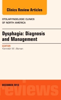 Couverture de l’ouvrage Dysphagia, An Issue of Otolaryngologic Clinics