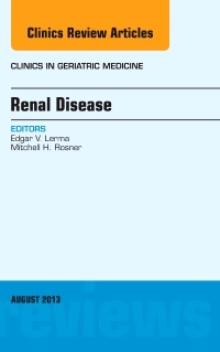 Couverture de l’ouvrage Updates in Geriatric Nephrology, An Issue of Clinics in Geriatric Medicine