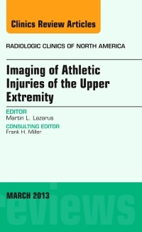 Couverture de l’ouvrage Imaging of Athletic Injuries of the Upper Extremity, An Issue of Radiologic Clinics of North America