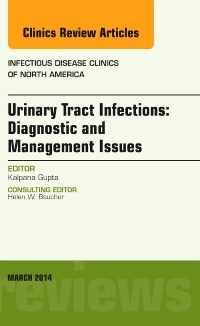 Cover of the book Urinary Tract Infections, An Issue of Infectious Disease Clinics