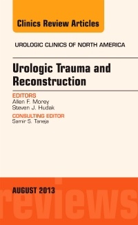 Couverture de l’ouvrage Urologic Trauma and Reconstruction, An issue of Urologic Clinics