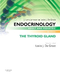 Couverture de l’ouvrage Endocrinology Adult and Pediatric: The Thyroid Gland