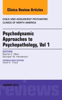 Couverture de l’ouvrage Psychodynamic Approaches to Psychopathology, vol 1, An Issue of Child and Adolescent Psychiatric Clinics of North America