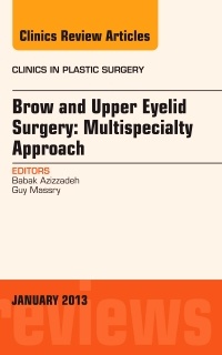 Cover of the book Brow and Upper Eyelid Surgery: Multispecialty Approach