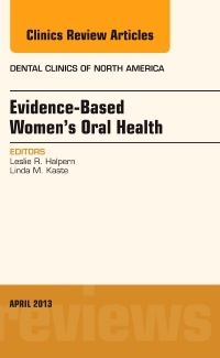 Cover of the book Evidence-Based Women's Oral Health, An Issue of Dental Clinics
