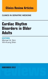 Couverture de l’ouvrage Cardiac Rhythm Disorders in Older Adults, An Issue of Clinics in Geriatric Medicine