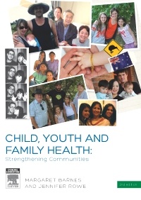 Couverture de l’ouvrage Child, Youth and Family Health: Strengthening Communities