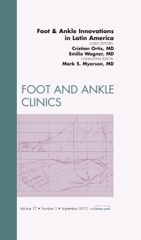 Couverture de l’ouvrage Foot and Ankle Innovations in Latin America, An Issue of Foot and Ankle Clinics