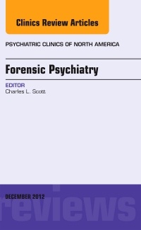 Cover of the book Forensic Psychiatry, An Issue of Psychiatric Clinics