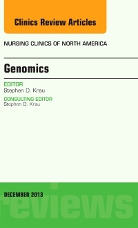 Cover of the book Genomics, An Issue of Nursing Clinics