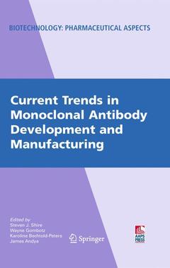 Couverture de l’ouvrage Current Trends in Monoclonal Antibody Development and Manufacturing