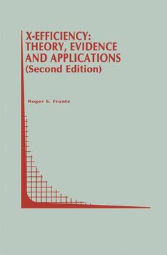 Couverture de l’ouvrage X-Efficiency: Theory, Evidence and Applications