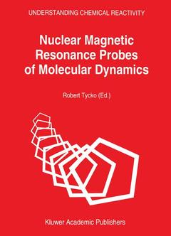 Couverture de l’ouvrage Nuclear Magnetic Resonance Probes of Molecular Dynamics