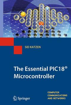 Couverture de l’ouvrage The Essential PIC18® Microcontroller