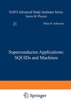 Couverture de l’ouvrage Superconductor Applications: SQUIDs and Machines