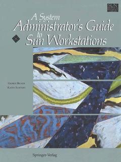 Couverture de l’ouvrage A System Administrator’s Guide to Sun Workstations