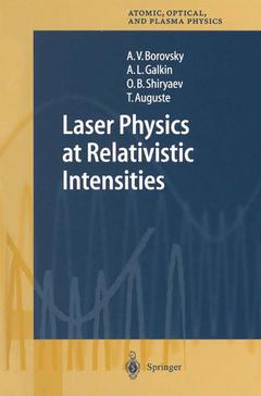 Couverture de l’ouvrage Laser Physics at Relativistic Intensities