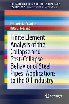Couverture de l’ouvrage Finite Element Analysis of the Collapse and Post-Collapse Behavior of Steel Pipes: Applications to the Oil Industry