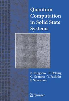 Couverture de l’ouvrage Quantum Computing in Solid State Systems