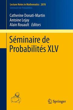 Couverture de l’ouvrage Séminaire de Probabilités XLV