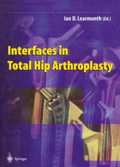 Couverture de l’ouvrage Interfaces in Total Hip Arthroplasty