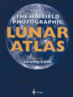 Couverture de l’ouvrage The Hatfield Photographic Lunar Atlas