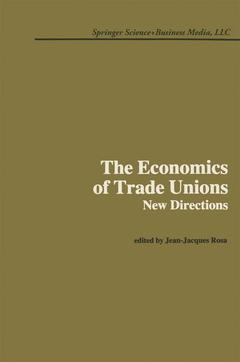 Couverture de l’ouvrage The Economics of Trade Unions: New Directions