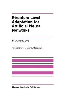 Couverture de l’ouvrage Structure Level Adaptation for Artificial Neural Networks