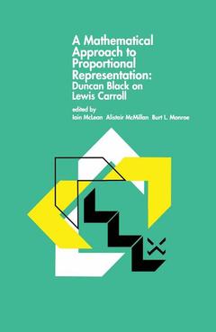Cover of the book A Mathematical Approach to Proportional Representation: Duncan Black on Lewis Carroll