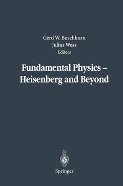 Couverture de l’ouvrage Fundamental Physics — Heisenberg and Beyond