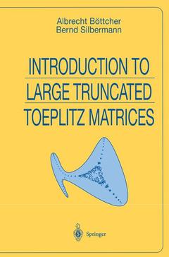 Couverture de l’ouvrage Introduction to Large Truncated Toeplitz Matrices