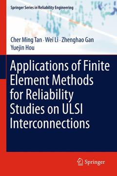 Couverture de l’ouvrage Applications of Finite Element Methods for Reliability Studies on ULSI Interconnections