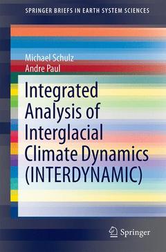 Couverture de l’ouvrage Integrated Analysis of Interglacial Climate Dynamics (INTERDYNAMIC)